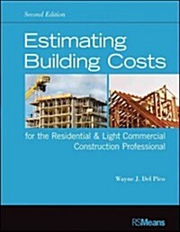 Estimating Building Costs for the Residential & Light Commercial Construction Professional (Paperback, 2)