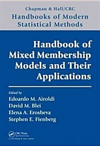 Handbook of Mixed Membership Models and Their Applications (Hardcover)