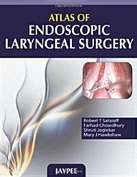 Atlas of Endoscopic Laryngeal Surgery (Hardcover, 1st)