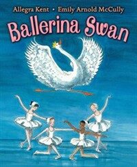 Ballerina Swan (Hardcover)