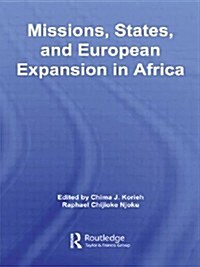 Missions, States, and European Expansion in Africa (Paperback)