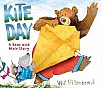 Kite Day: A Bear and Mole Story (Hardcover)