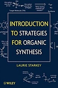 Introduction to Strategies for Organic Synthesis (Paperback)