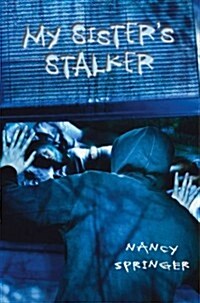 My Sisters Stalker (Hardcover)