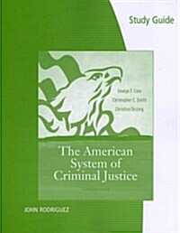 The American System of Criminal Justice (Paperback, 13th, Study Guide)