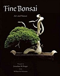 Fine Bonsai - Deluxe Edition: Art & Nature (Hardcover)