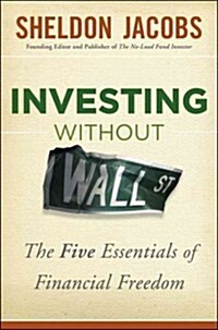 Investing Without Wall Street (Hardcover)