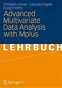 Advanced Multivariate Data Analysis with Mplus (Paperback, 2019)