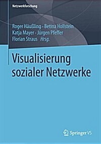 Visualisierung Sozialer Netzwerke (Paperback, 1. Aufl. 2023)