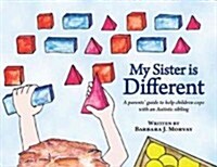 My Sister Is Different (Paperback)