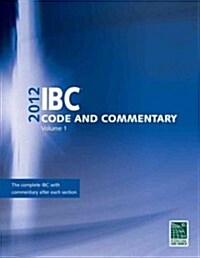 2012 International Building Code Commentary, Volume 1 (Paperback)