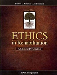 Ethics in Rehabilitation: A Clinical Perspective (Paperback, 2)