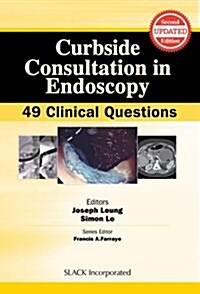 Curbside Consultation in Endoscopy: 49 Clinical Questions (Paperback, 2)