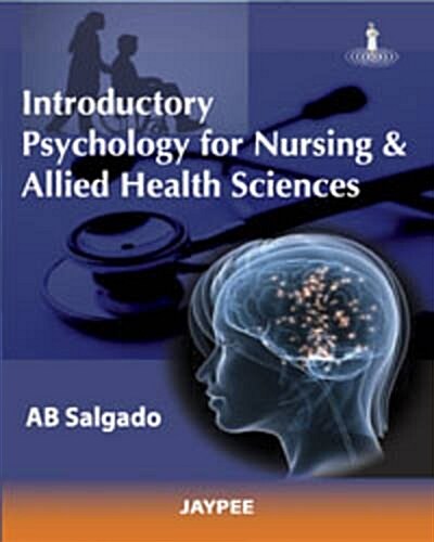 Introductory Psychology for Nursing and Allied Sciences (Paperback)