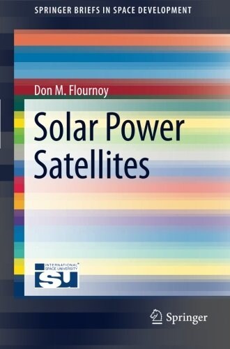 Solar Power Satellites (Paperback, 2012)