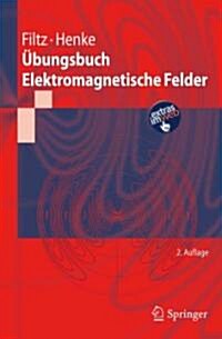 ?ungsbuch Elektromagnetische Felder (Paperback, 2, 2. Aufl. 2012)