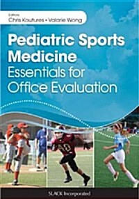 Pediatric Sports Medicine: Essentials for Office Evaluation (Paperback)