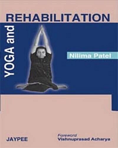 Yoga and Rehabilitation (Paperback, 1st)