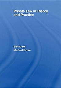 Private Law in Theory and Practice (Paperback)
