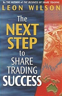 The Next Step to Share Trading Success (Paperback)