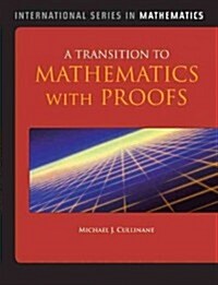 A Transition to Mathematics with Proofs (Paperback)