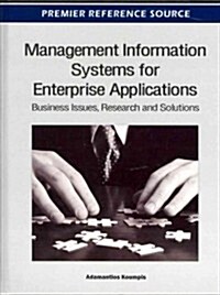 Management Information Systems for Enterprise Applications: Business Issues, Research and Solutions (Hardcover)