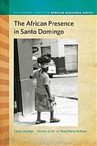 The African Presence in Santo Domingo (Paperback, Translation)
