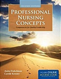 Professional Nursing Concepts with Access Code: Competencies for Quality Leadership (Paperback, 2)