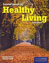 Essential Concepts for Healthy Living (Paperback, 6, Revised)