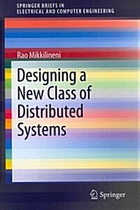 Designing a New Class of Distributed Systems (Paperback)