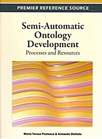 Semi-Automatic Ontology Development: Processes and Resources (Hardcover)