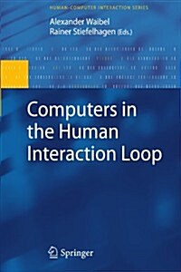 Computers in the Human Interaction Loop (Paperback)