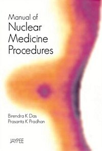 Manual of Nuclear Medicine Procedures (Hardcover, 1st)