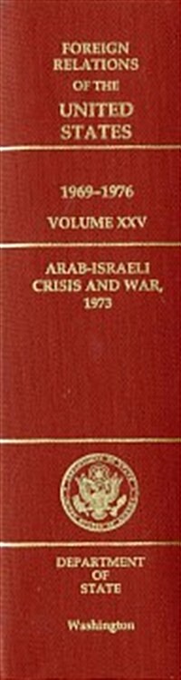 Foreign Relations of the United States Volume 9: 1969-1976 Vietnam, October 1972-January 1973 (Hardcover)