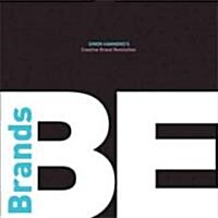 Be Brands: Simon Hammonds Creative Brand Revolution (Paperback)