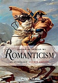 Romanticism : An Anthology (Paperback, 4 ed)