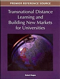 Transnational Distance Learning and Building New Markets for Universities (Hardcover)