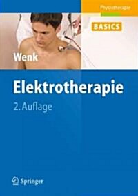 Elektrotherapie (Hardcover, 2, 2. Aufl. 2011)