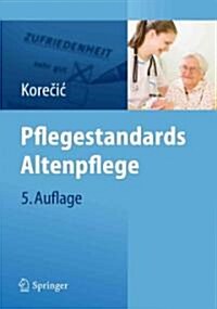 Pflegestandards Altenpflege (Paperback, 5, 5. Komplett Ube)