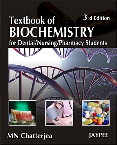 Textbook of Biochemistry for Dental/Nursing/Pharmacy Students (Paperback, 3)
