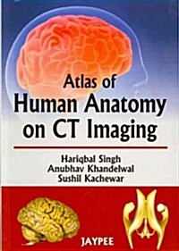 Atlas of Human Anatomy on CT Imaging (Paperback, UK)