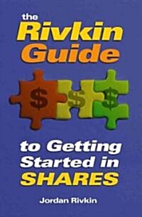 The Rivkin Guide to Getting Started in Shares (Paperback)