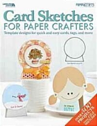 Card Sketches for Paper Crafters (Paperback)