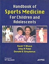 Handbook of Sports Medicine for Children and Adolescents (Paperback, 1st)