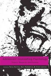 Adolescent counselling psychology : theory, research and practice