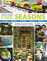 Chris H. Olsens Five Seasons (Leisure Arts# 5653) (Paperback)