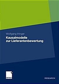 Kausalmodelle Zur Lieferantenbewertung (Paperback, 2012)