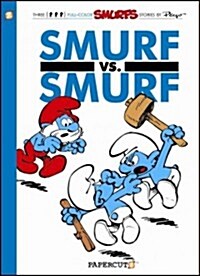 The Smurfs #12: Smurf Versus Smurf (Paperback)