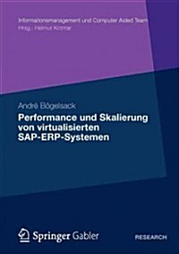 Performance Und Skalierung Von Sap Erp Systemen in Virtualisierten Umgebungen (Paperback)