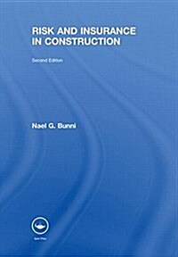 Risk and Insurance in Construction (Paperback, 2 New edition)
